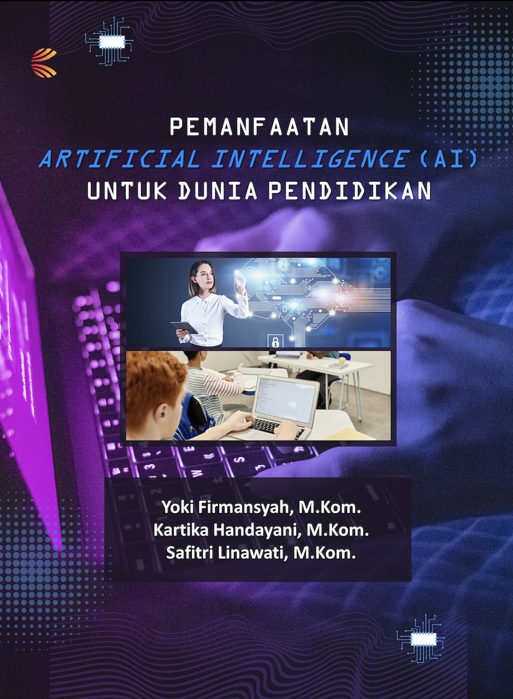 Pemanfaatan Artificial Intelligence (AI) untuk Dunia Pendidikan